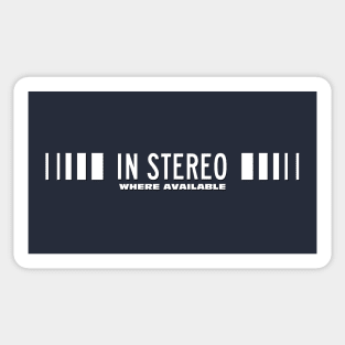 In Stereo Where Available Sticker